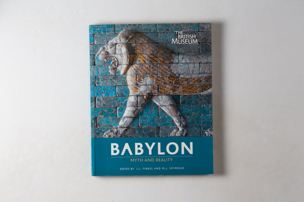 Babylon: Myth & Reality