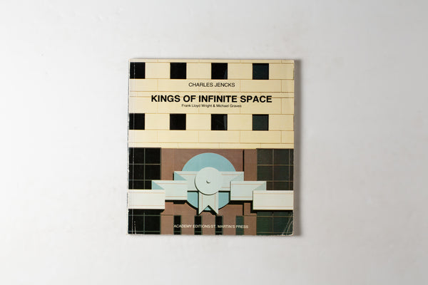 Kings Of Infinite Space: Frank Lloyd Wright & Michael Graves