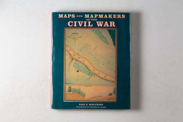 Maps & Mapmakers Of The Civil War
