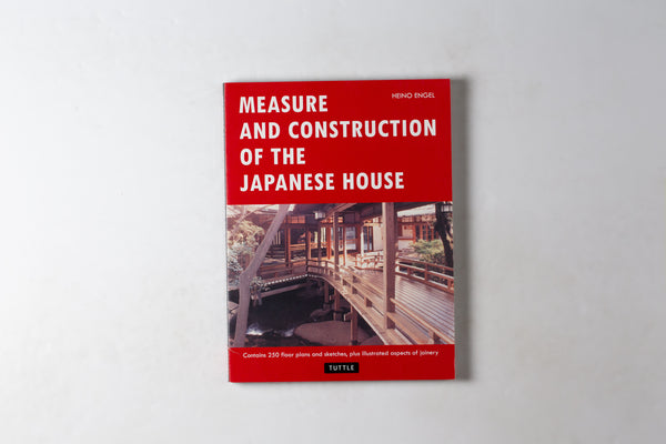 Measure & Construction Of The Japanese House