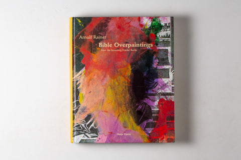 Arnulf Rainer: Bible Overpaintings From The Sammlung Frieder Burda.