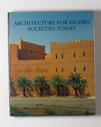 Architecture For Islamic Societies Today