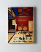 Architecture In The Shoin Style Japanese Feudal Residences