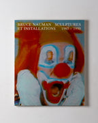 Bruce Nauman: Sculptures Et Installations 1985-1990