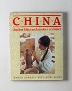 China: Ancient Kilns & Modern Ceramics: A Guide To The Potteries