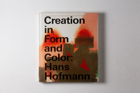 Creation In Form & Color: Hans Hofmann