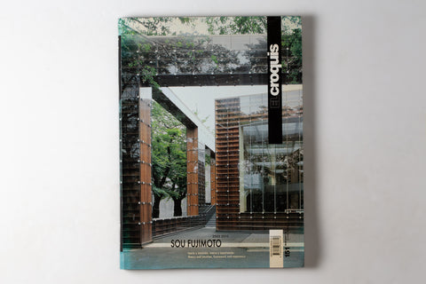 El Croquis No 151: Sou Fujimoto 2003-2010. Theory & Intuition, Framework & Experience / Teoria E Intuicion, Marco Y Experiencia