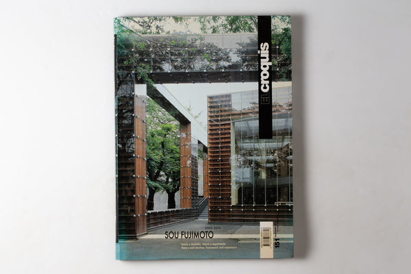 El Croquis No 151: Sou Fujimoto 2003-2010. Theory & Intuition, Framework & Experience / Teoria E Intuicion, Marco Y Experiencia