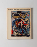 Jackson Pollock: Psychoanalytic Drawings