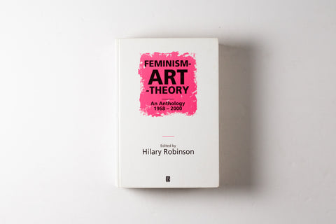 Feminism - Art - Theory: An Anthology 1968-2000