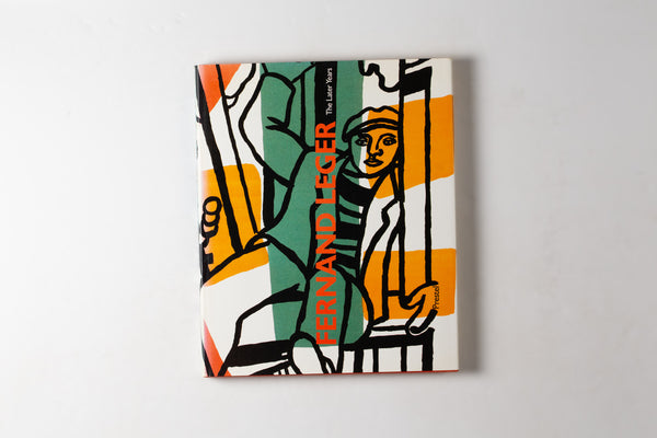 Fernand Leger: The Later Years
