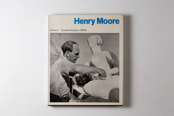 Henry Moore: Complete Sculpture Volume 3 1955-64 (first Edition)