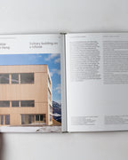 Timber Structures In Vorarlberg: Architecture Craft Environment / Holzbauten In Vorarlberg: Architektur Handwerk Okologie
