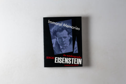 Immoral Mysteries: An Autobiography Of Sergei Eisenstein