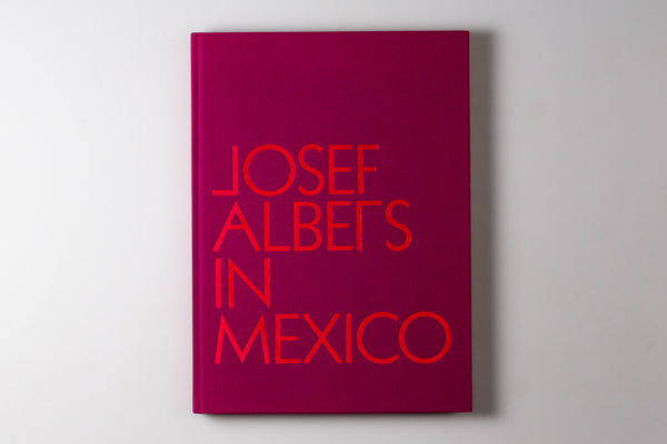 Josef Albers In Mexico