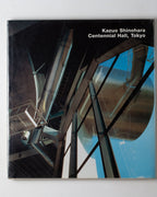 Opus 27: Kazuo Shinohara: Centennial Hall Tokyo
