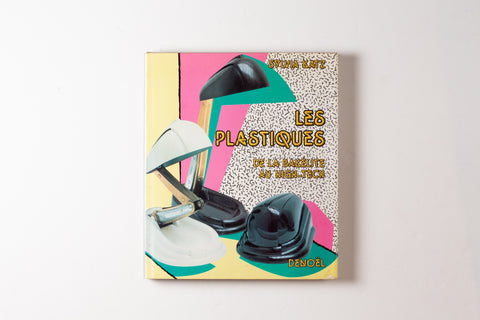 Les Plastiques: De La Bakelite Au High-tech (french Translation Of Plastics: Common Objects Classic Designs)