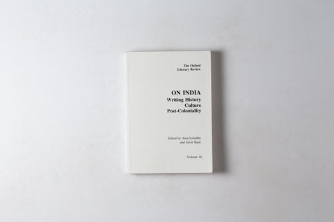 The Oxford Literary Review Volume 16: On India: Writing History Culture Post-coloniality