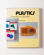 Plastics: Common Objects Classic Designs (with A Collector's Guide)