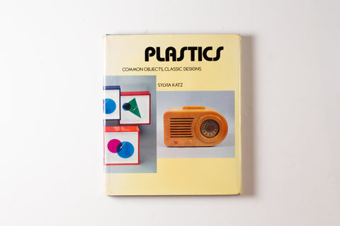 Plastics: Common Objects Classic Designs (with A Collector's Guide)