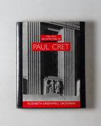The Civic Architecture Of Paul Cret