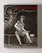 Paula Rego: The Complete Graphic Work
