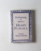 Performing The Music Of Henry Purcell