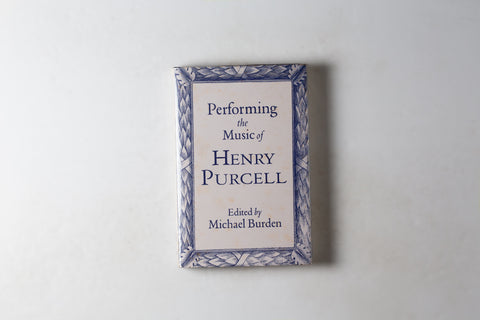 Performing The Music Of Henry Purcell