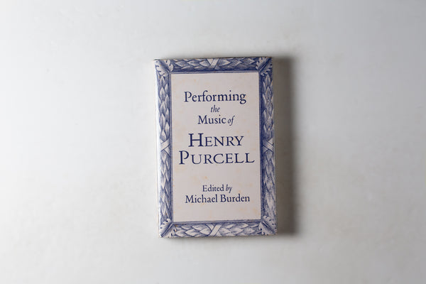 Performing The Music Of Henry Purcell