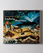 The Apocalyptic Landscapes Of Ludwig Meidner