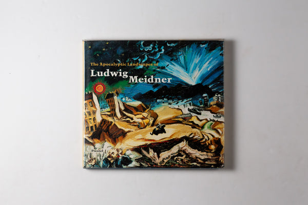 The Apocalyptic Landscapes Of Ludwig Meidner