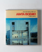 The Architecture Of Arata Isozaki