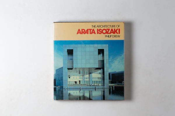 The Architecture Of Arata Isozaki