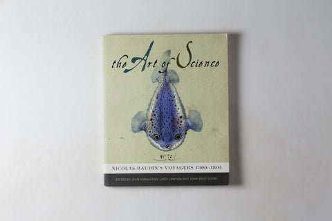 The Art Of Science: Nicolas Baudin's Voyagers 1800-1804