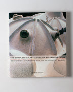 The Complete Architecture Of Balkrishna Doshi: Rethinking Modernism For The Developing World