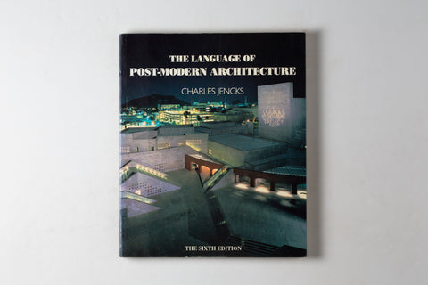 The Language Of Post-modern Architecture (revised Enlarged Edition)