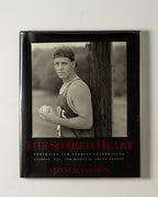 The Shared Heart: Portraits & Stories Celebrating Lesbian, Gay & Bisexual Young People