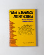 What Is Japanese Architecture? A Survey Of Traditional Architecture
