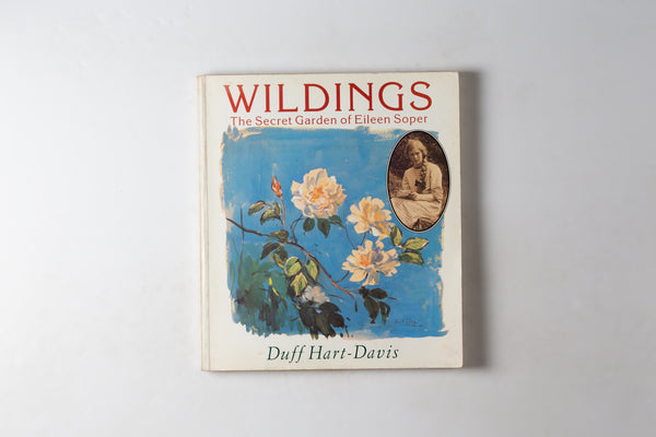 Wildings: The Secret Garden Of Eileen Soper
